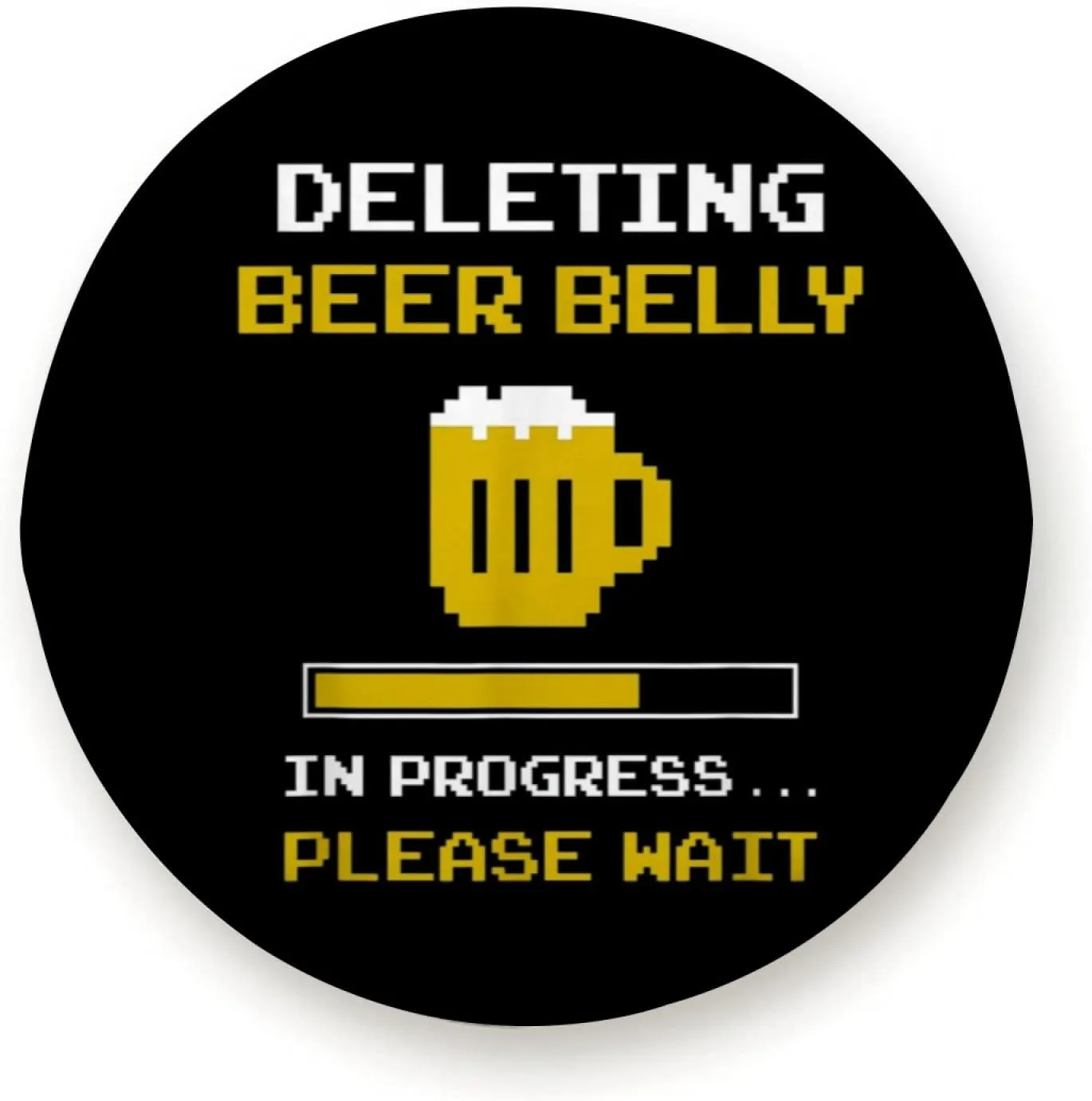 Deleting Beer Belly Please Wait Loading Bar for Trailer RV SUV Truck Camper Travel Trailers Accessories 16 inch