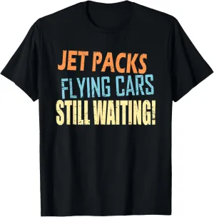 Funny jet packs and flying cars T-Shirt