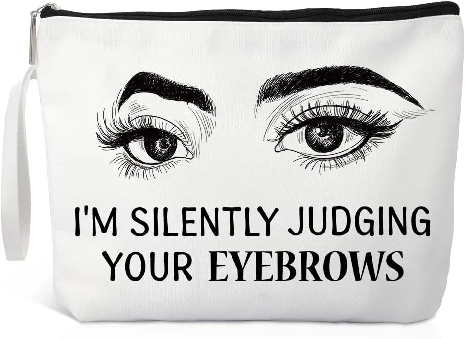 I'm Silently Judging Your Eyebrows Makeup Bag, Funny Cosmetic Bags for Women Sister Beautician Cosmetologist Aesthetician, Artist Lover Gifts for Friend, Skincare Gifts for Brow Specialist
