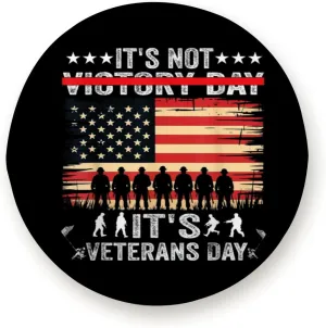 It's Veterans Day Not Victory Day for Trailer RV SUV Truck Camper Travel Trailers Accessories 16 inch