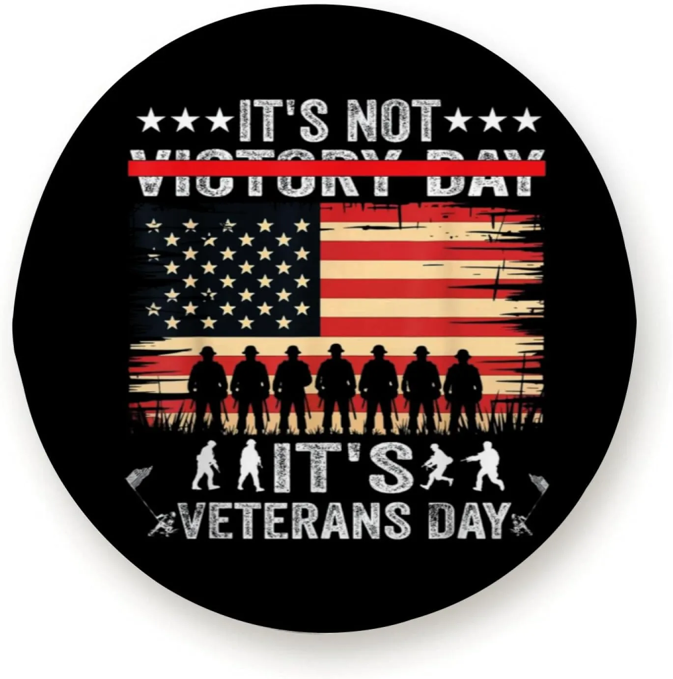 It's Veterans Day Not Victory Day for Trailer RV SUV Truck Camper Travel Trailers Accessories 16 inch