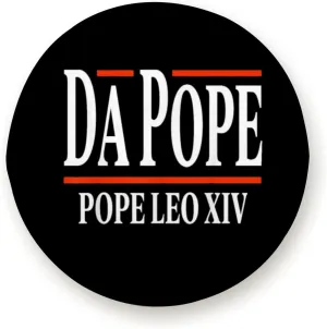 Pope Leo XIV Shirt Cardinal Robert Prevost Da Pope for Trailer Rv SUV Truck Camper Travel Trailers Accessories 14" 15" 16" 17"